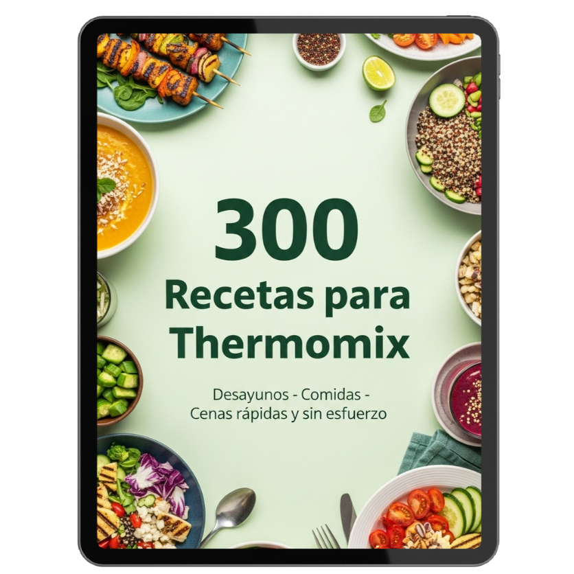300 Recetas para Thermomix - Desayunos, Comidas y Cenas Rápidas sin Esfuerzo